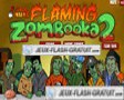 Flaming Zoombooka 2